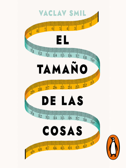 Title details for El tamaño de las cosas by Vaclav Smil - Available